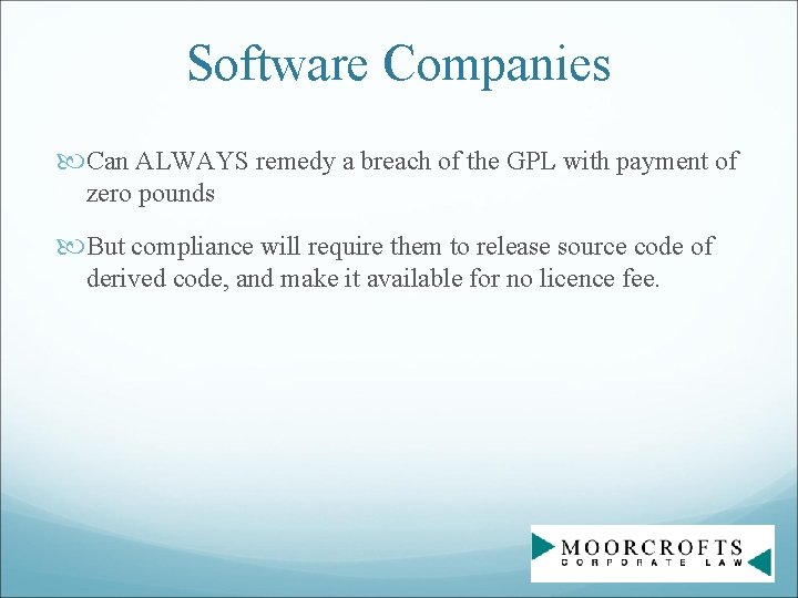 Software Companies Can ALWAYS remedy a breach of the GPL with payment of zero