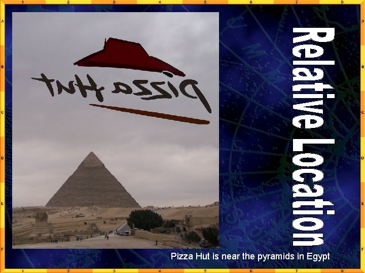 Pizza Hut is near the pyramids in Egypt 