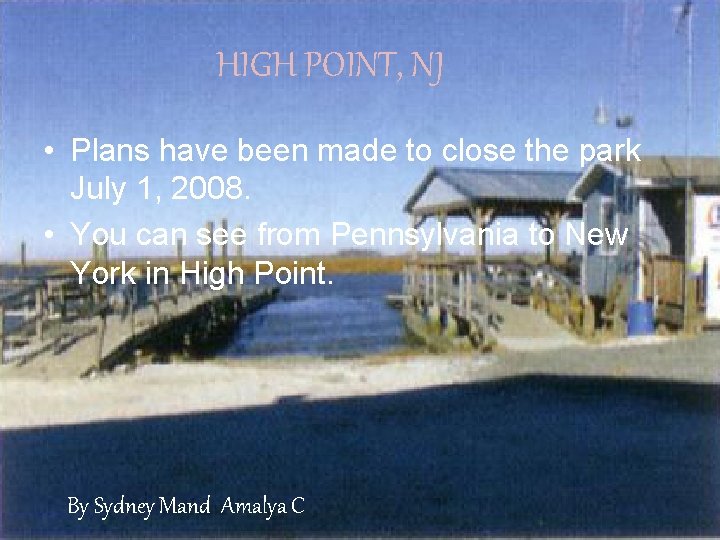 HIGH POINT, NJ • Plans have been made to close the park July 1,