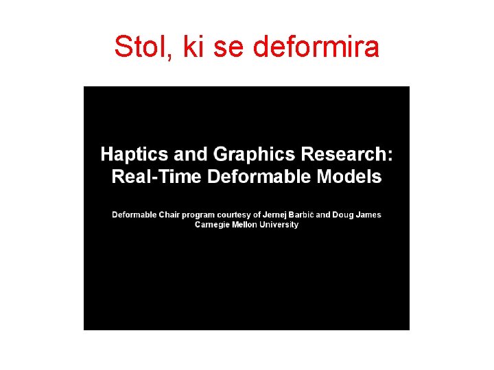 Stol, ki se deformira Stol, ki se deformira