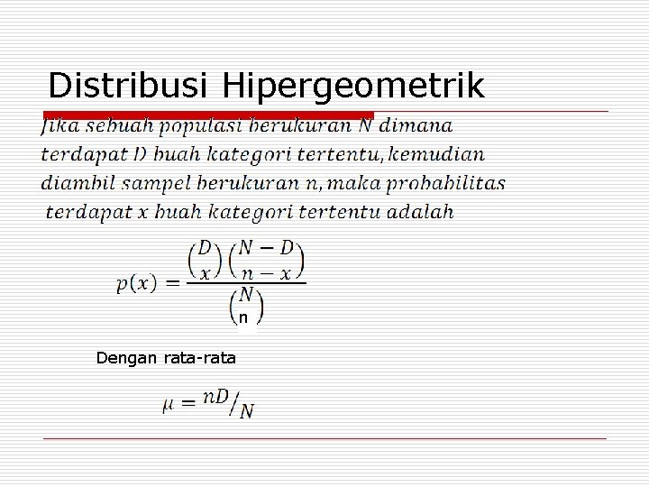 Distribusi Hipergeometrik n Dengan rata-rata 