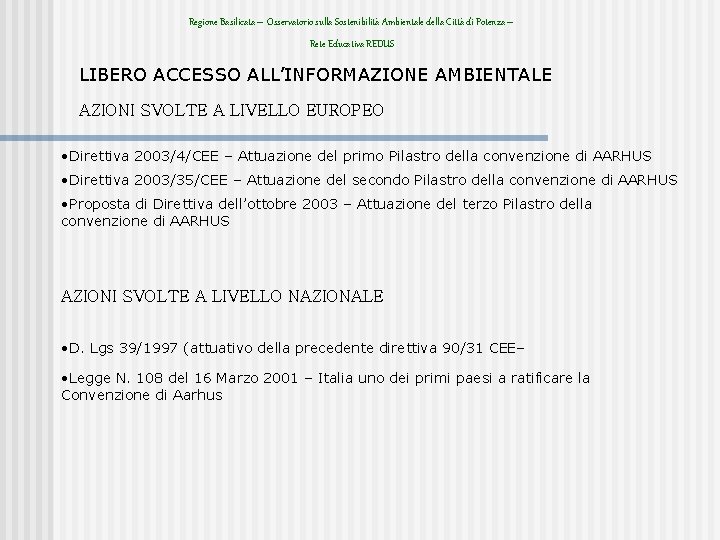 Regione Basilicata – Osservatorio sulla Sostenibilità Ambientale della Città di Potenza – Rete Educativa