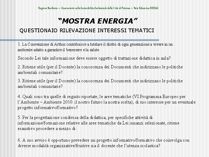 Regione Basilicata – Osservatorio sulla Sostenibilità Ambientale della Città di Potenza – Rete Educativa