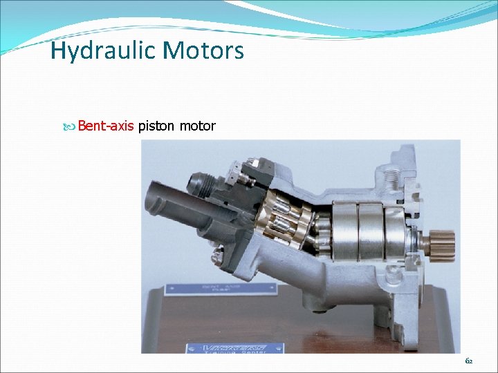 Hydraulic Motors Bent-axis piston motor 62 