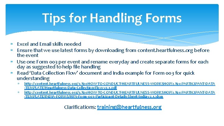 Tips for Handling Forms Excel and Email skills needed Ensure that we use latest