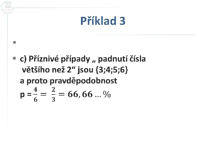 Příklad 3 § Příklad 3 §
