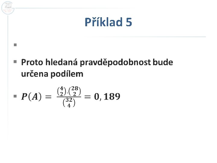 Příklad 5 § Příklad 5 §