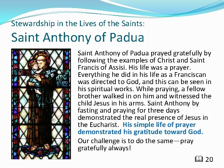 Stewardship in the Lives of the Saints: Saint Anthony of Padua prayed gratefully by