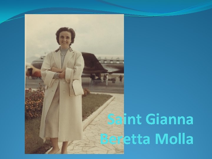 Saint Gianna Beretta Molla 