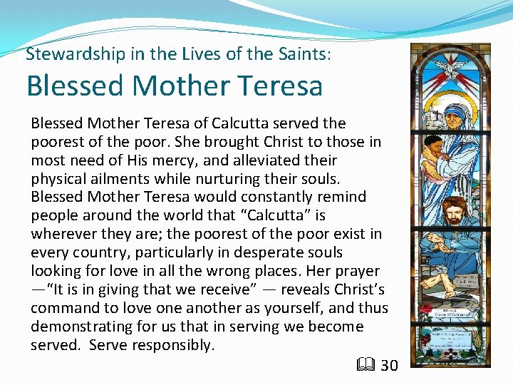 Stewardship in the Lives of the Saints: Blessed Mother Teresa of Calcutta served the
