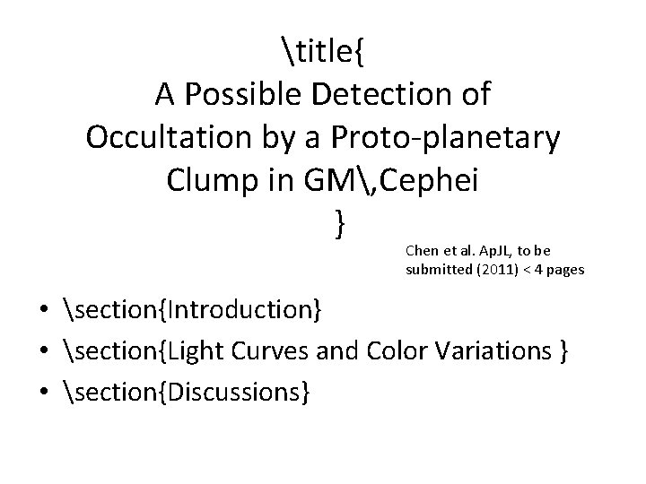 title{ A Possible Detection of Occultation by a Proto-planetary Clump in GM, Cephei }