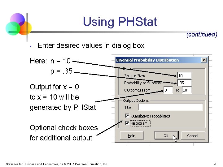 Using PHStat (continued) § Enter desired values in dialog box Here: n = 10