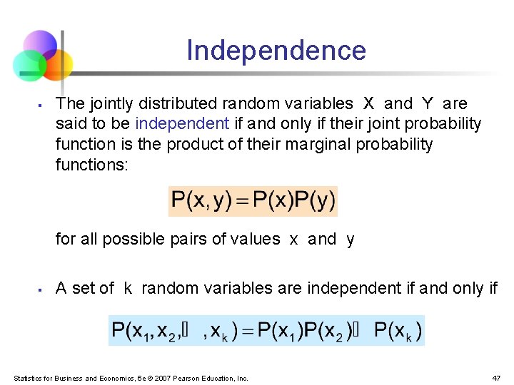 Independence § The jointly distributed random variables X and Y are said to be