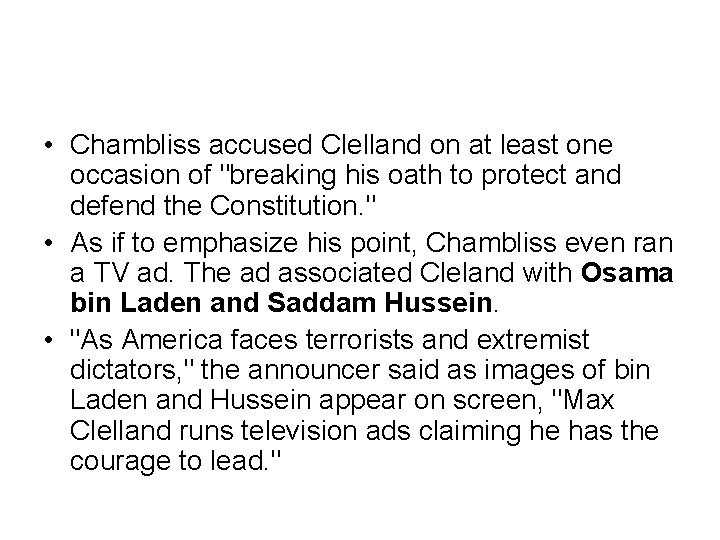  • Chambliss accused Clelland on at least one occasion of "breaking his oath