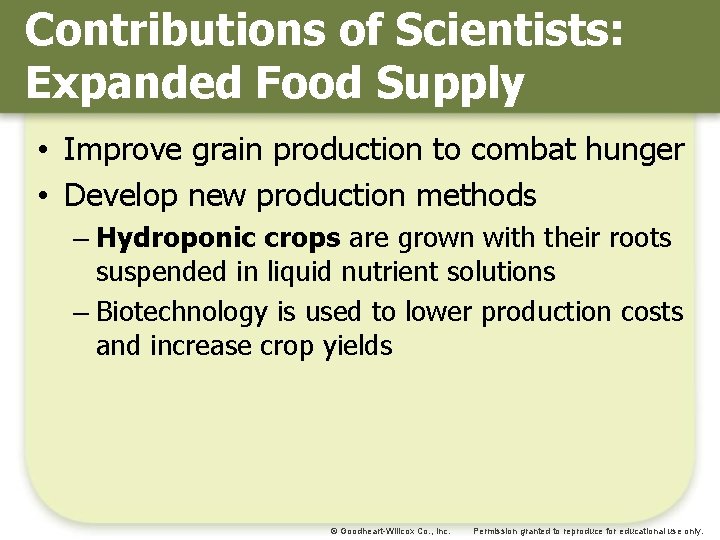 Contributions of Scientists: Expanded Food Supply • Improve grain production to combat hunger •