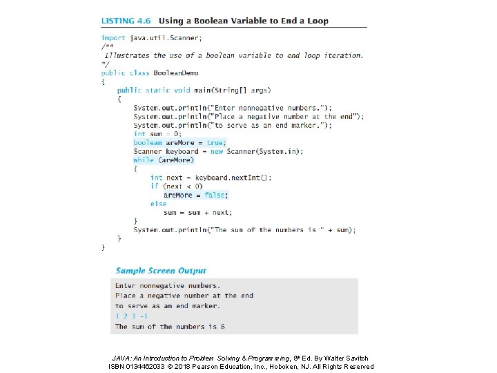 JAVA: An Introduction to Problem Solving & Programming, 8 th Ed. By Walter Savitch