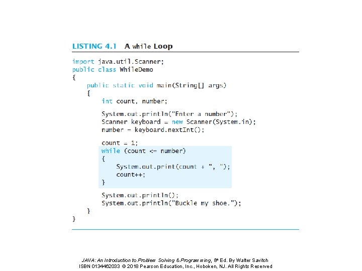 JAVA: An Introduction to Problem Solving & Programming, 8 th Ed. By Walter Savitch