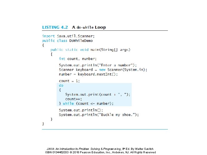 JAVA: An Introduction to Problem Solving & Programming, 8 th Ed. By Walter Savitch