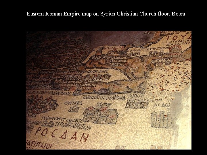 Eastern Roman Empire map on Syrian Christian Church floor, Bosra 