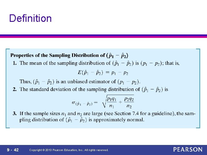 Definition 9 - 42 Copyright © 2013 Pearson Education, Inc. . All rights reserved.