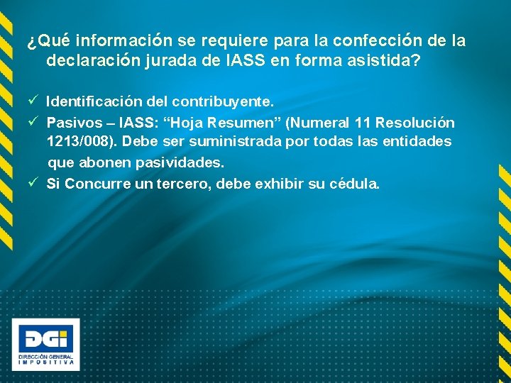 ¿Qué información se requiere para la confección de la declaración jurada de IASS en