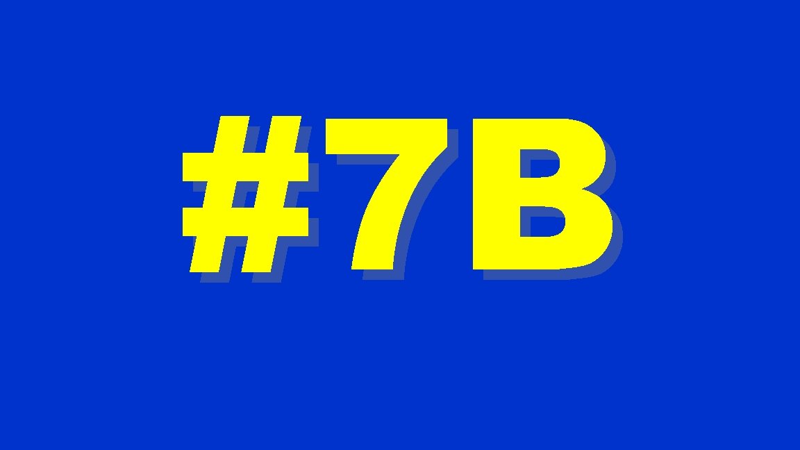 #7 B 