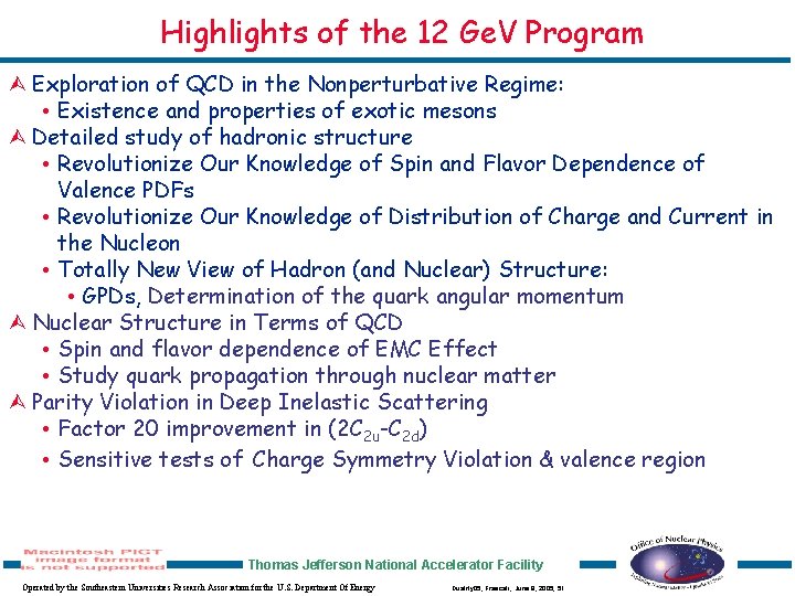 Highlights of the 12 Ge. V Program Exploration of QCD in the Nonperturbative Regime: