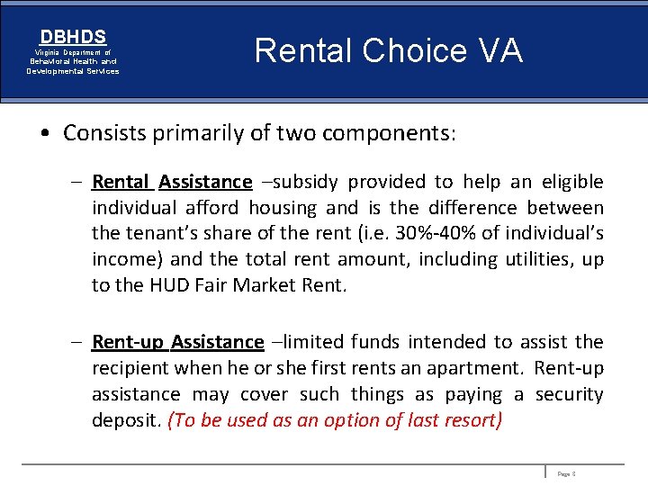 DBHDS Virginia Department of Behavioral Health and Developmental Services Rental Choice VA • Consists