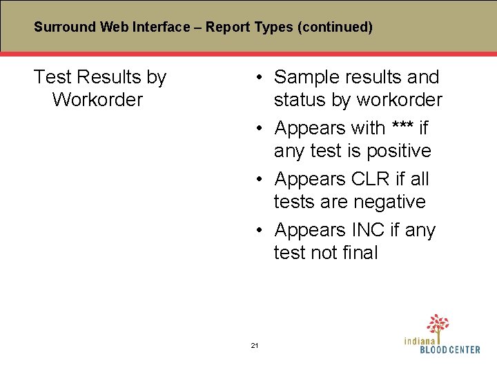 Surround Web Interface – Report Types (continued) Test Results by Workorder • Sample results