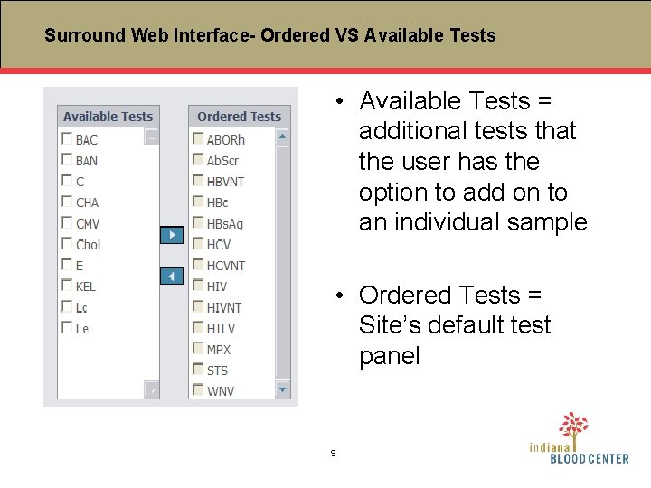 Surround Web Interface- Ordered VS Available Tests • Available Tests = additional tests that
