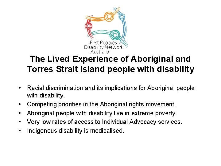 The Lived Experience of Aboriginal and Torres Strait Island people with disability • Racial
