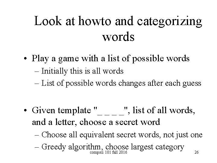 Look at howto and categorizing words • Play a game with a list of