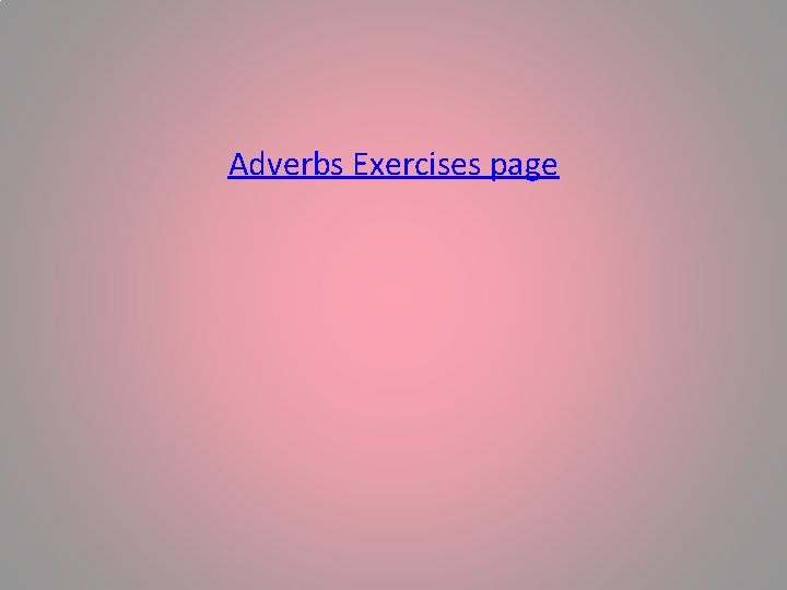 Adverbs Exercises page 