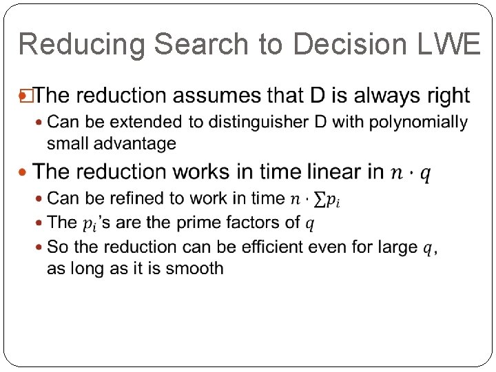 Reducing Search to Decision LWE � 