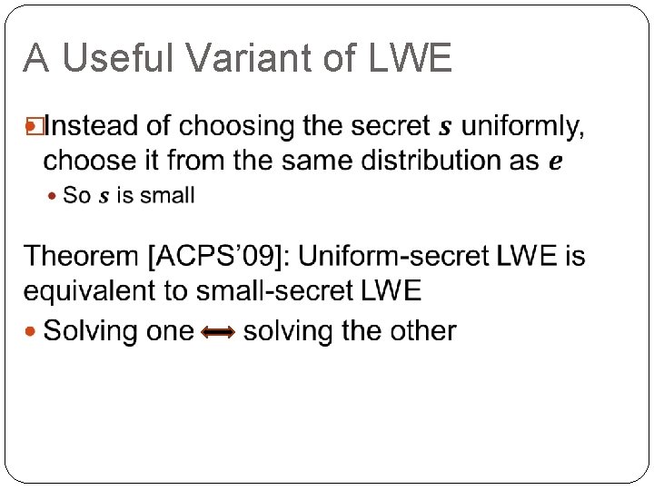 A Useful Variant of LWE � 