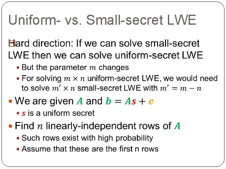 Uniform- vs. Small-secret LWE � 