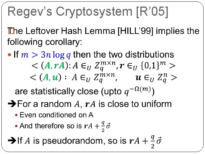 Regev’s Cryptosystem [R’ 05] � 