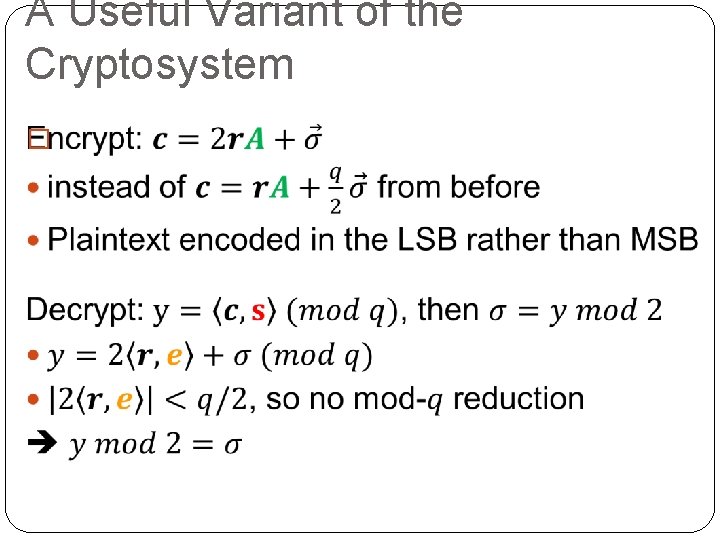 A Useful Variant of the Cryptosystem � 