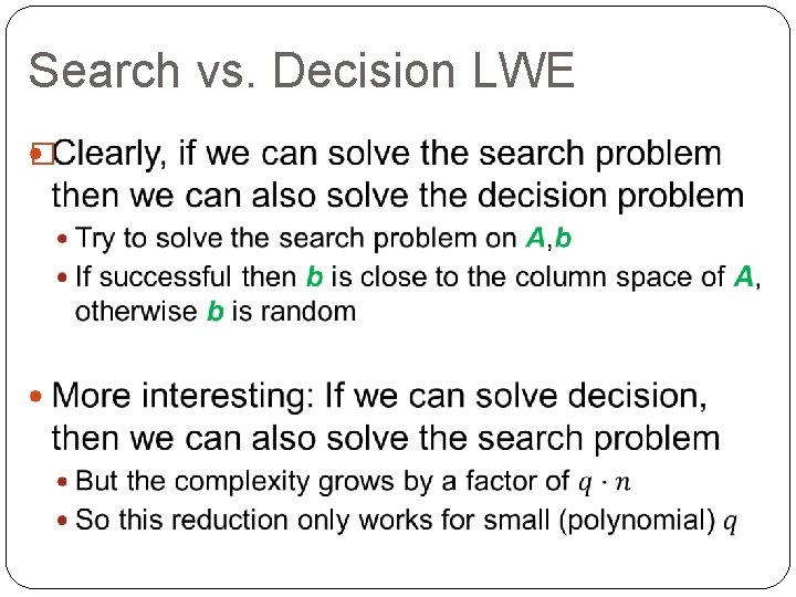 Search vs. Decision LWE � 
