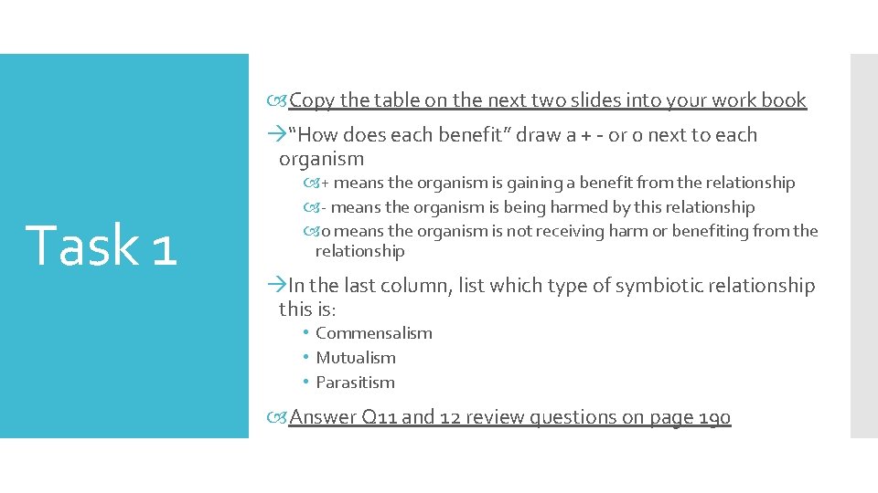  Copy the table on the next two slides into your work book à“How