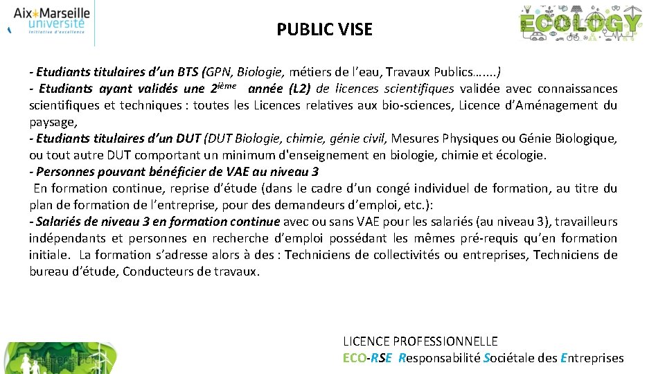 PUBLIC VISE - Etudiants titulaires d’un BTS (GPN, Biologie, métiers de l’eau, Travaux Publics….