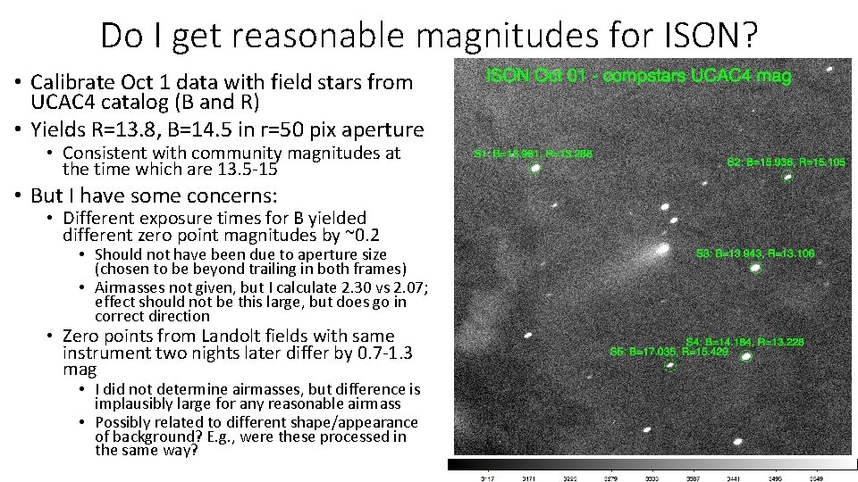 Do I get reasonable magnitudes for ISON? • Calibrate Oct 1 data with field