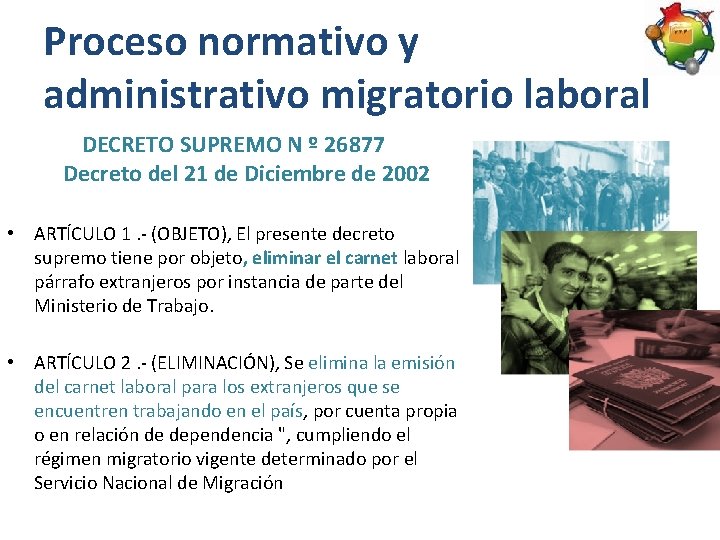 Proceso normativo y administrativo migratorio laboral DECRETO SUPREMO N º 26877 Decreto del 21