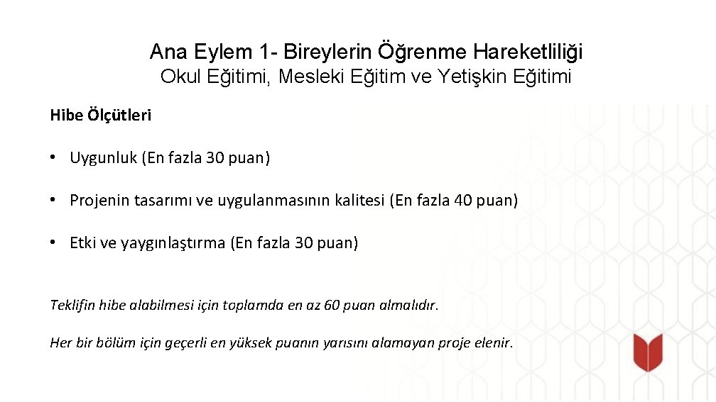 Ana Eylem 1 - Bireylerin Öğrenme Hareketliliği Okul Eğitimi, Mesleki Eğitim ve Yetişkin Eğitimi