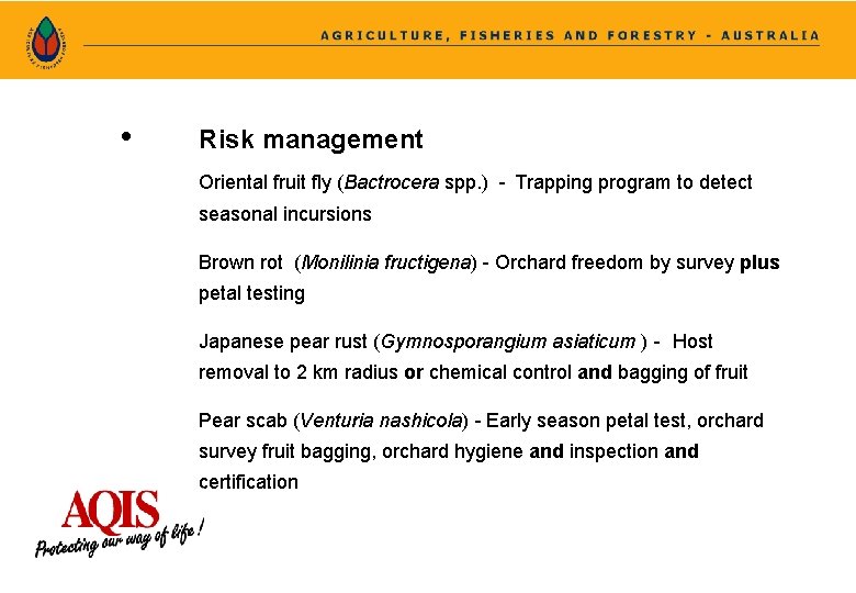  • Risk management Oriental fruit fly (Bactrocera spp. ) - Trapping program to