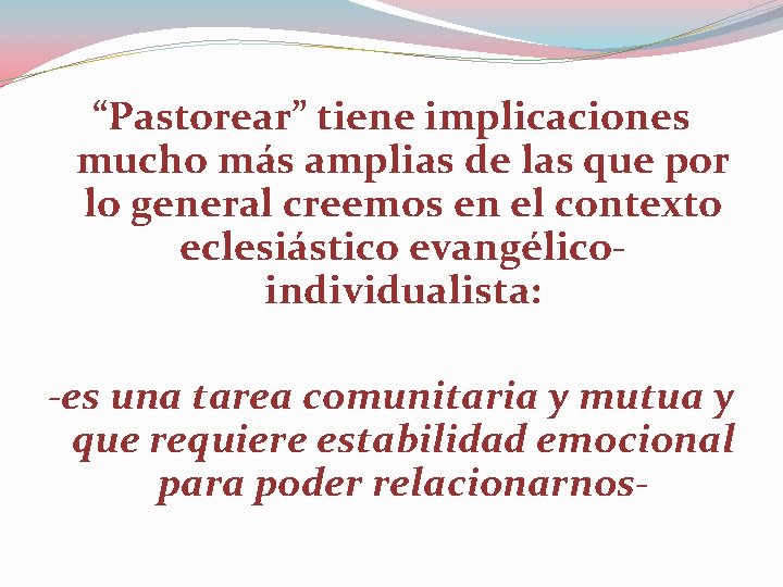 “Pastorear” tiene implicaciones mucho más amplias de las que por lo general creemos en