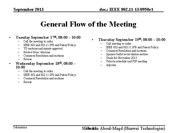 doc. : IEEE 802. 11 -13/0950 r 1 September 2013 General Flow of the