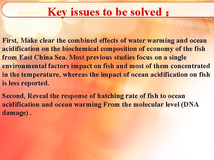 Key issues to be solved ： First, Make clear the combined effects of water