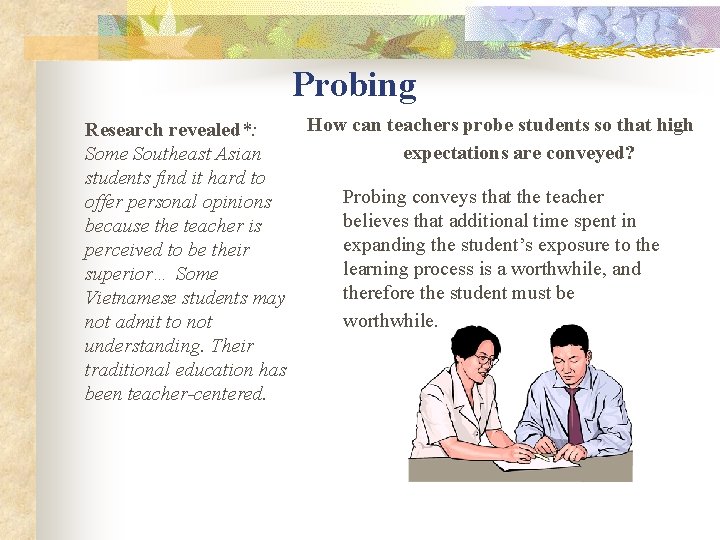 Probing Research revealed*: Some Southeast Asian students find it hard to offer personal opinions