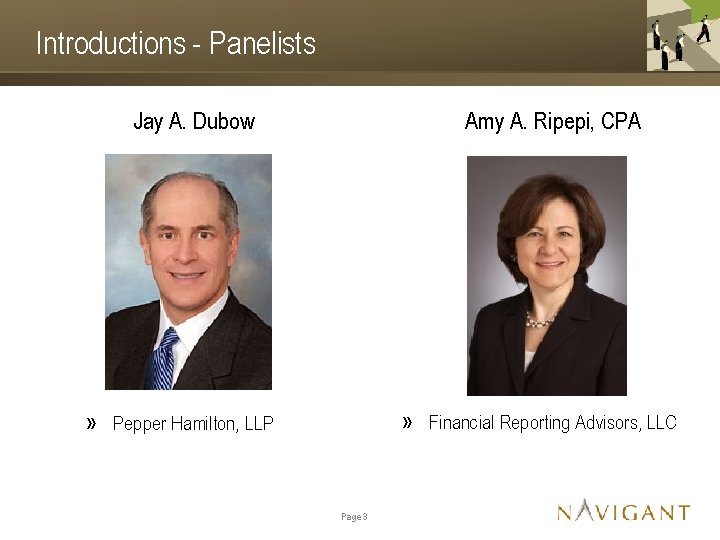 Introductions - Panelists Amy A. Ripepi, CPA Jay A. Dubow » » Pepper Hamilton,